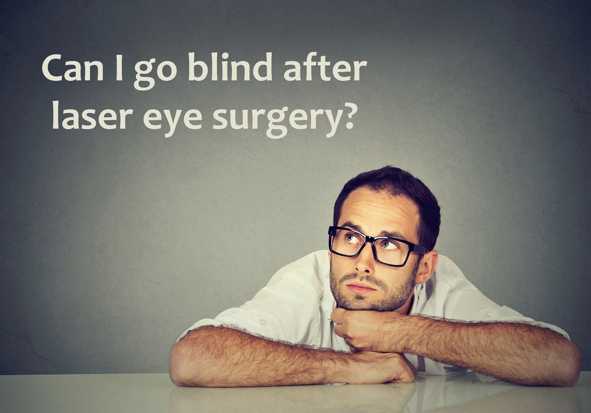 Mythbuster: Can I go blind after laser eye surgery?